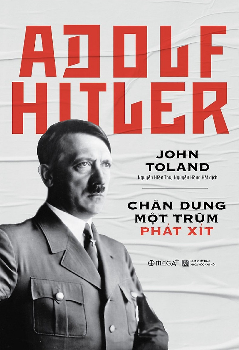 Adolf Hitler – Chân Dung Một Trùm Phát Xít