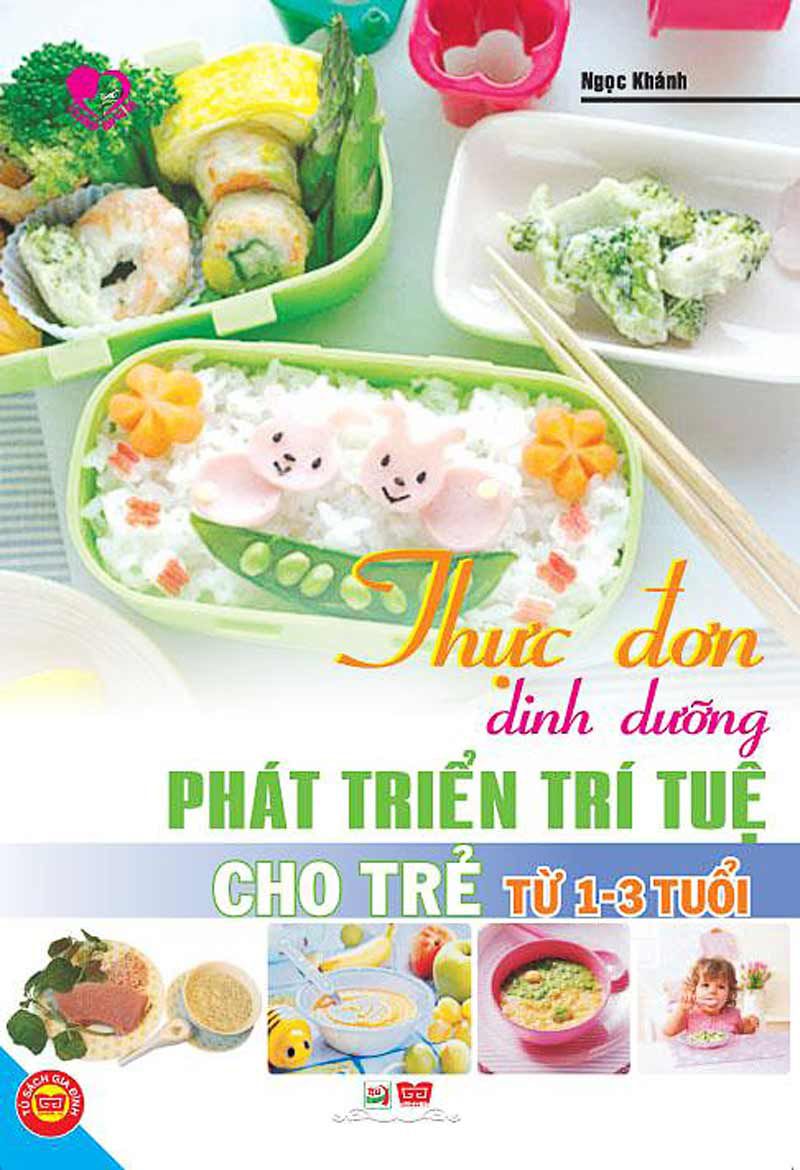 Thực Đơn Dinh Dưỡng Phát Triển Trí Tuệ Cho Trẻ Từ 1-3 Tuổi