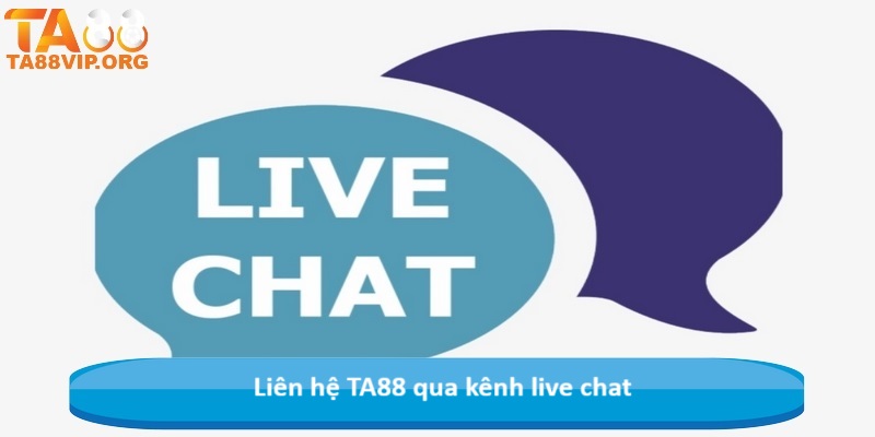 Liên hệ TA88 qua kênh live chat
