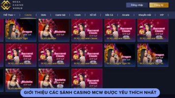 Giới thiệu các sảnh casino MCW được yêu thích nhất