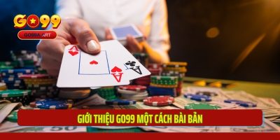 Giới thiệu GO99 một cách bài bản