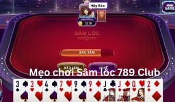 Mẹo Chơi Sâm Lốc Tại 789Club