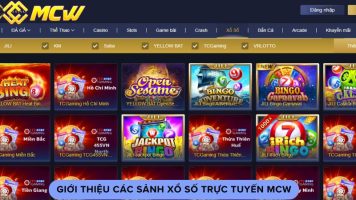 Giới thiệu các sảnh xổ số trực tuyến MCW