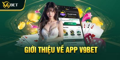 Giới thiệu app V9BET