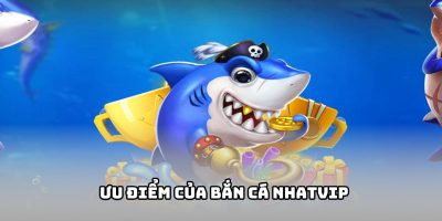 Tại sao bắn cá NHATVIP chiếm trọn trái tim người chơi?