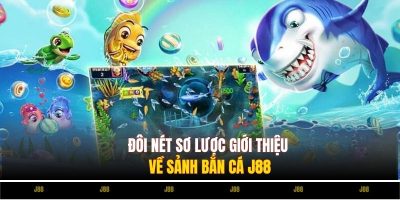 Vài nét giới thiệu sơ lược về sảnh Bắn Cá