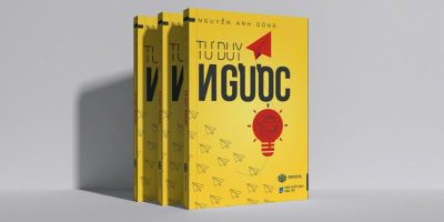 Tư duy ngược mở ra con đường chưa từng ai đi