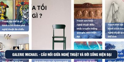 Khám phá nền tảng Galerie Michael