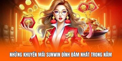 Những khuyến mãi Sunwin đình đám nhất trong năm