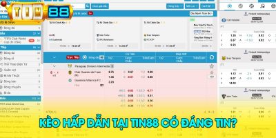 Kèo hấp dẫn tại Tin88 có đáng tin?