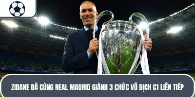 Zidane đã cùng Real Madrid giành 3 chức vô địch C1 liên tiếp