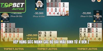 Xếp hạng sức mạnh các bộ bài mậu binh từ A đến Z