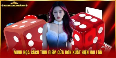 Minh họa cách tính điểm cửa đơn xuất hiện hai lần